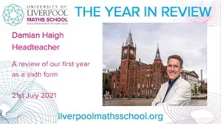 Headteacher's End of Year Review: University of Liverpool Maths School 2020-21