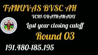 VCRI-ORATHANADU last year closing cutoff Round 03