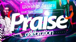 #Felixprince&nbsp;#worshipseries&nbsp;#quitetimeworship  Worship Medley |  #Felixprince #Mvision