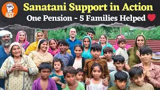 Sanatani Support in Action | One Pension - 5 Families Helped ❤️| HSF