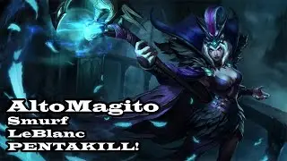 LeBlanc Pentakill - AltoMagito Smurf