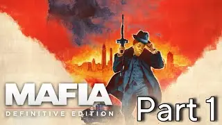 Rags To Riches | MAFIA DEFINITIVE EDITION (Part 1)