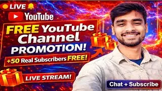 FREE YouTube Channel Promotion 🔴 LIVE | Get 50+ Real Subscribers FREE!