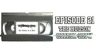 Hudson Horror Show | Go Home in a Box #21 | Place to Be Pop Experience