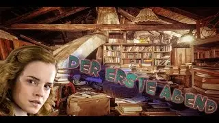 Lets Read | ♦ When Hermione Fights ♦ | Kapitel 16 | Der erste Abend
