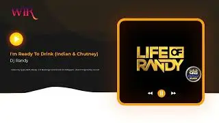 I'm Ready To Drink (Indian & Chutney) - DJ Randy