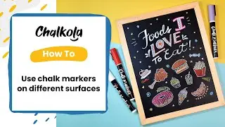 How To Use Chalk Markers On Different Surfaces