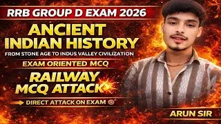 RRB Group D 2026 | Ancient Indian History MCQ | Railway MCQ Attack 💥। PART 1 । ARUN SIR।