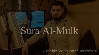 Sura Al-Mulk sa prevodom -kurra hfz Sabahudin ef. Jerebičanin