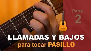 LLAMADAS Y BAJOS PARA TOCAR PASILLOS (Parte2) CALLS AND BASSES TO PLAY PASILLO