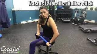 How to Vastus Lateralis   Roller stick Coastal Sports and wellness Halifax Nova scotia