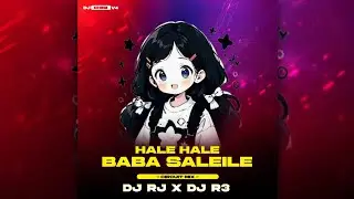 HALE HALE BABA SAILE LE || CIRCUIT VIBE MIX || DJ RJ BHADRAK X DJ R3 
