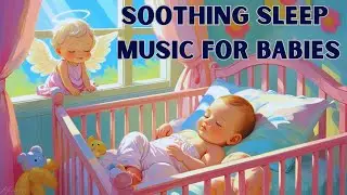 30 Minute Baby Sleep Music - Calm & Relaxing Lullabies | BrightBerry Nest