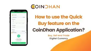 How to Quick Buy on CoinDhan? | Buy, Sell and Trade Digital Currency | Best Crypto Exchange