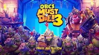 Orcs Must Die! 3 [Google Stadia] Walkthrough Gameplay [Part 1]