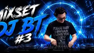 MIXSET | DJ BT #3 | DOAN XUAN CA | HOT TIKTOK | XUAN 2026 | HOT TRENDING 2026