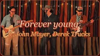 David Ryan Harris - Forever Young (ft.John Mayer, Derek Trucks) - Cover
