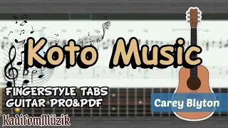 Carey Blyton-Koto Music Easy Fingerstyle Guitar Tutorial Tabs