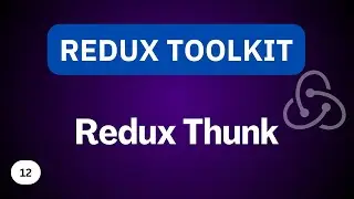 Redux Thunk Middleware | Redux Toolkit Tutorial