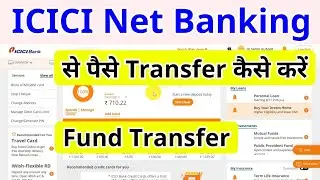 icici bank net banking se fund transfer kaise kare 2021 | icici bank se paise kaise transfer kare