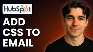 How To Add CSS To The Head Section Of An Email Template In HubSpot (Tutorial 2025)