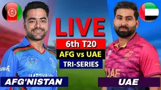 Aghanistan vs UAE 6th T20 Match Live Commentary | AFG vs UAE Live Match