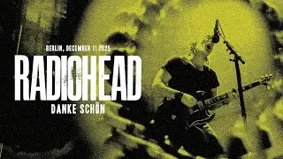 Radiohead - Danke Schön (Berlin, December 11 2025)