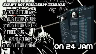 🔴 NEW UPDATE SCRIPT BOT WHATSAPP PALING GG | FITUR VIRTEX | FITUR STORE | FIXED BUG | BUTLOC | V2