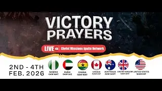 VICTORY PRAYERS || FEBRUARY EDITION|| PST MELVIN IYORIOBHE || CMIN