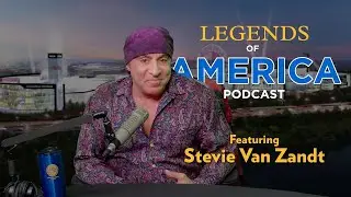 Stevie Van Zandt on Music, Springsteen, and Activism | Legends of America Podcast by the NJHOF