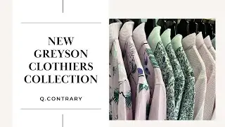 New Spring Greyson Clothiers Collection Just Arrived
