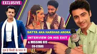 GHKKPM Fame Harshad Arora Aka Satya Interview On: His Exit, Bond With Ayesha Singh & More