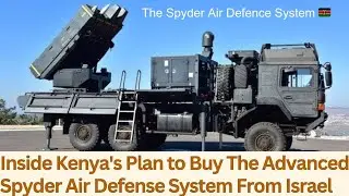 Inside Kenya's Plan to Buy The Advanced Spyder Air Defense System From Israel