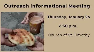 Church of St. Timothy Outreach Information Meeting
