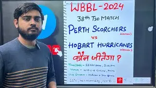 Wbbl 2024 38th match Prediction,perth woman vs Hobart women prediction,prs-w vs hbh-w dream11 team