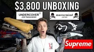 $3800 Unboxing feat. Supreme, Undercover, Mastermind Japan & MORE!