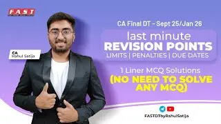 1 Liner MCQ Marathon | Last Minute Revision | MUST DO Key Points |CA Final DT Sep25/Jan26 | CA Rahul