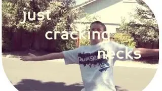 Just Cracking Necks!