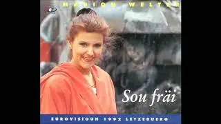 Marion Welter & Kontinent - Sou fr&auml;i (ESC 1992 Luxembourg)