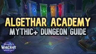 Algethar Academy - Mythic+ Dungeon Guide | Midnight Season 1