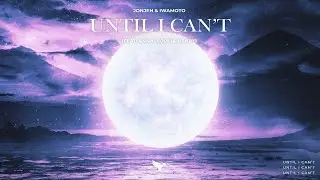 JONJEN, Iwamoto - Until I Can't (Lyrics) ft. Anna-Sophia Henry