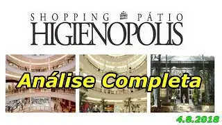 (SHPH11) Shoping P&aacute;tio Higien&oacute;polis, Analise Completa - 4/8/2018