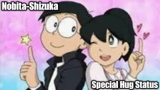 Nobita Shizuka  Special Hug Day Love Song