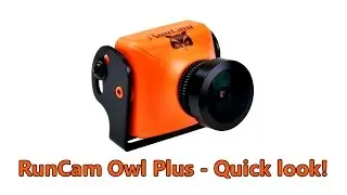 RunCam Owl Plus First Look