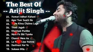 Best Of Arijit Singh 2024 | Arijit Singh Hits Songs | Arijit Singh Jukebox Songs | Indian Songs
