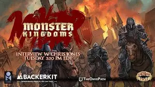 [Monster Kingdoms] Interview with Chris Jones w/ Travis Legge