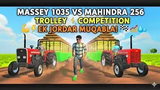 MASSEY 1035 🆚 MAHINDRA 256 TROLLEY COMPETITION ⚙️ || EK JORDAR MUQABLA 🐊 || MEENAX1BOY 🖇️ || BABLU 