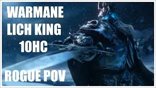 ICC 10HC LICH KING ROGUE POV