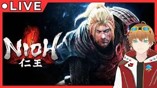 VTUBER Model Redebut l Nioh Playthrough