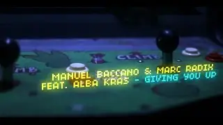 Manuel Baccano & Marc Radix - Giving You Up (Andy Chiles Remix)